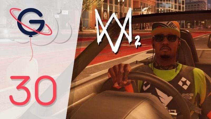 WATCH DOGS 2 FR #30 : Roi de la Route !
