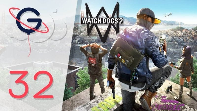 WATCH DOGS 2 FR #32 : Vols de Signaux !