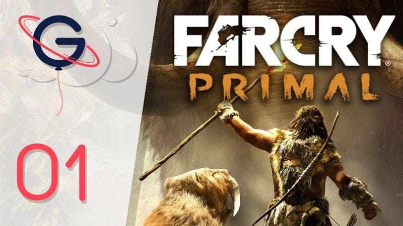 Far Cry Primal FR #1 : Bienvenue à l'âge de Pierre !