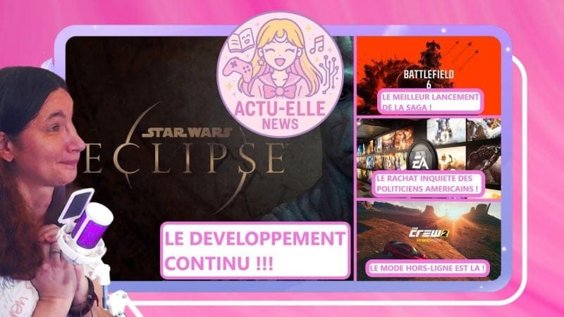 Actu Elle News 17 octobre 2025(Dead Space 4, Star wars , Battlefield 6 et plus)