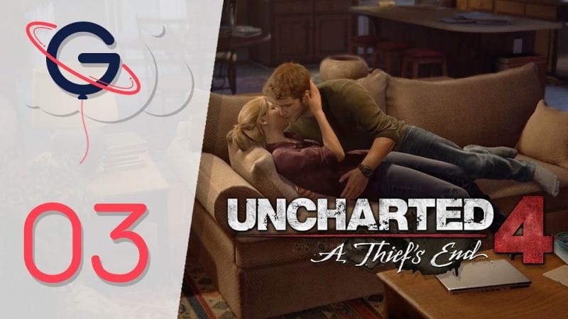 Uncharted 4 : A Thief's End FR #3 - Boulot en Malaisie & Une vie ordinaire