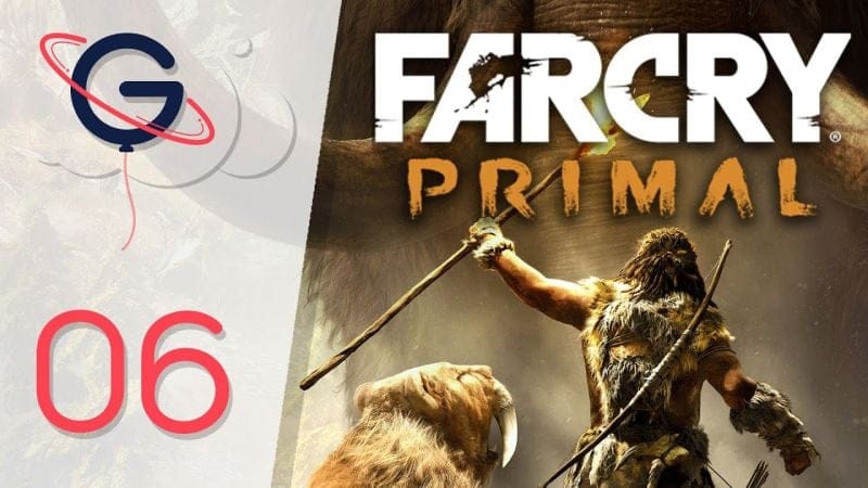 Far Cry Primal FR #6 : Sang d'Oros
