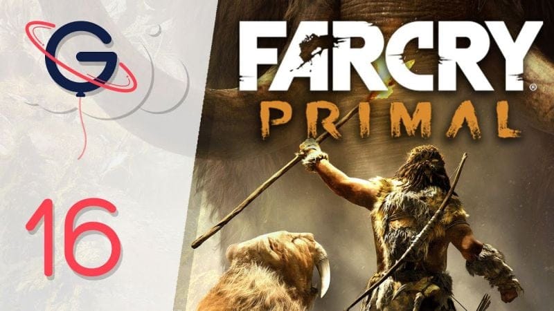 Far Cry Primal FR #16 : Le Brasier Izila