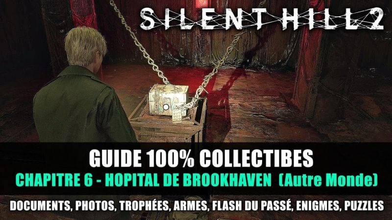 Silent Hill 2 REMAKE : Guide 100% Collectibles - 6: Hôpital Brookhaven Autre Monde (Photos..) SOLUCE