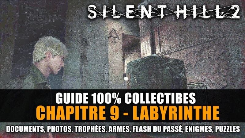 Silent Hill 2 REMAKE : Guide 100% Collectibles - 9 : Labyrinthe (Documents, Énigmes, Photos) SOLUCE