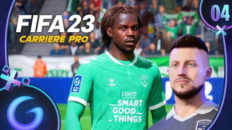 FIFA 23 : CARRIÈRE PRO FR #4 - Pardon Saint-Etienne !