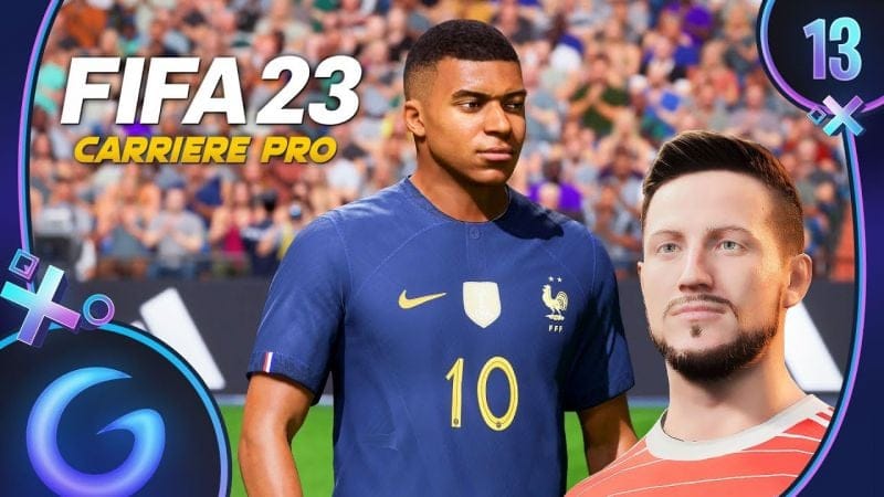 FIFA 23 : CARRIÈRE PRO FR #13 - En Équipe de France !