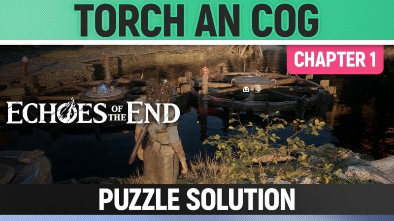 Echoes of the End - Torches an Cogs - Puzzle Solution