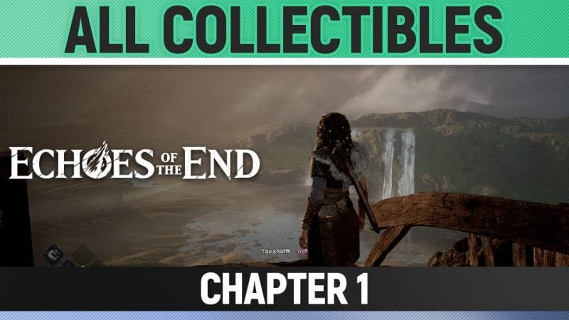 Echoes of the End - All Collectibles - Chapter 1