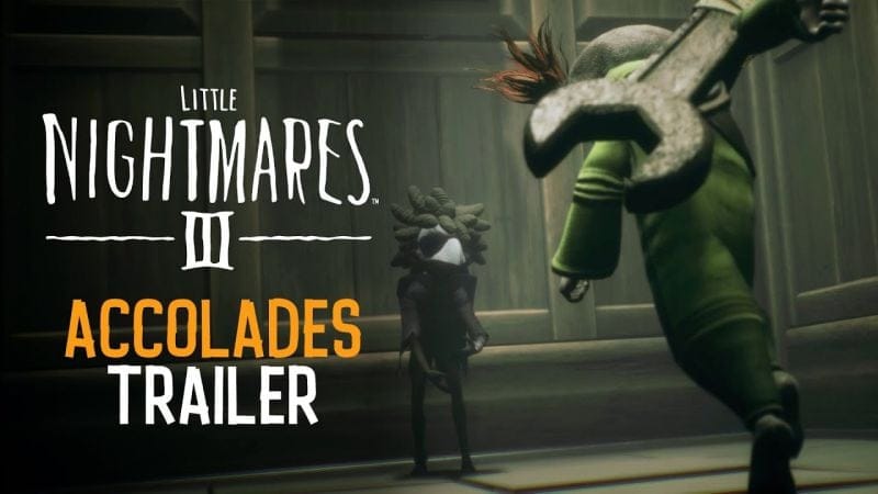 Little Nightmares III - Accolades Trailer