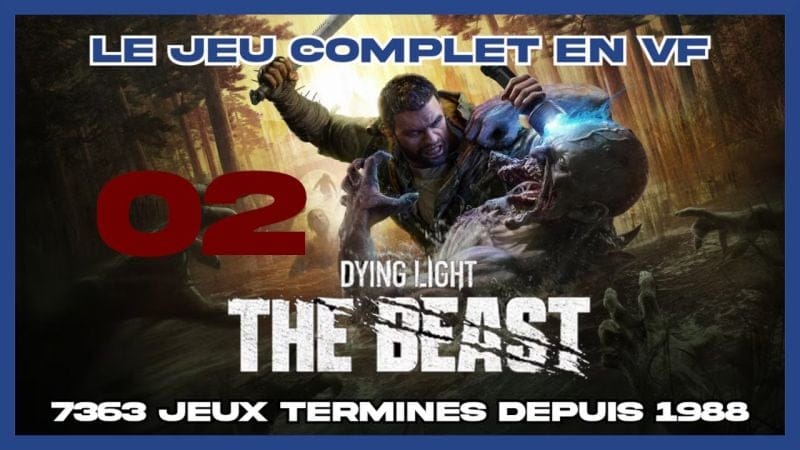 Dying Light: The Beast (2025) - 02 [FR] (id-7363) sid2510141019