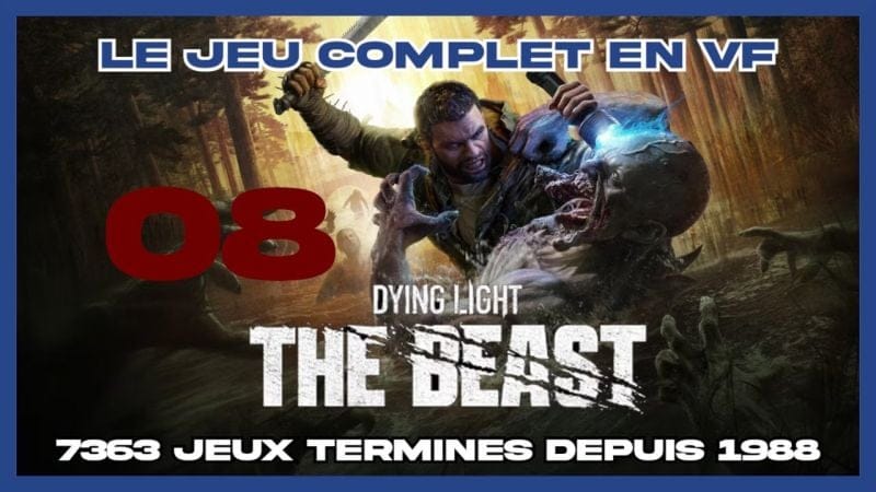 Dying Light: The Beast (2025) - 08 [FR] (id-7363) sid2510171119g