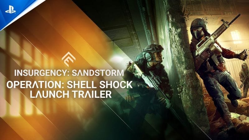 Insurgency: Sandstorm - Operation: Shell Shock Launch Trailer | PS5 & PS4 Games