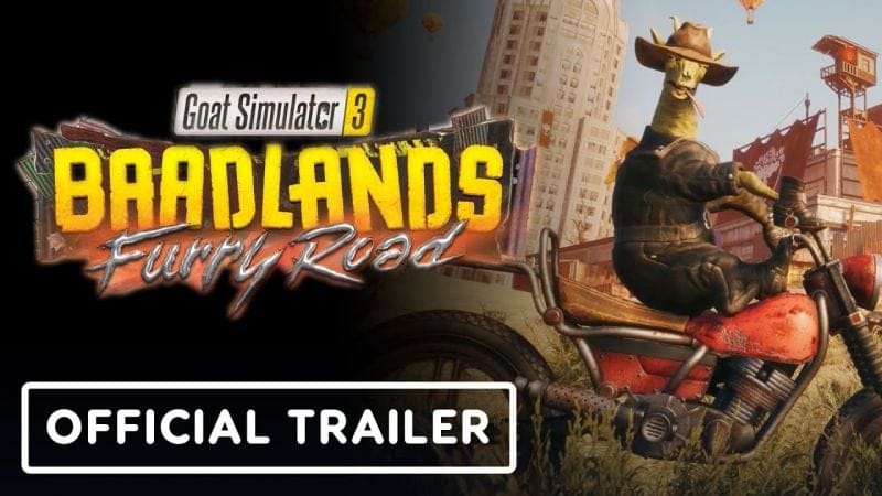 Goat Simulator 3 - Official Baadlands Furry Road DLC Trailer
