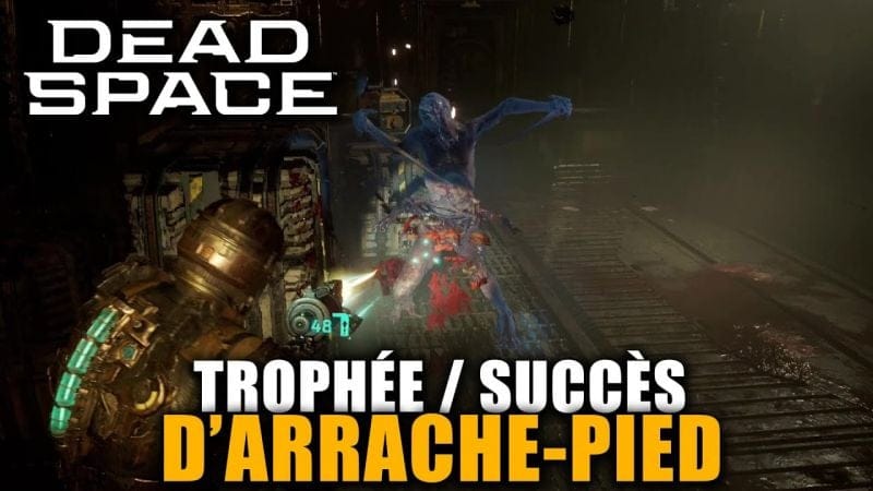 Dead Space Remake : Trophée - D'arrache-Pied - Arracher un membre pendant avec la télékinésie
