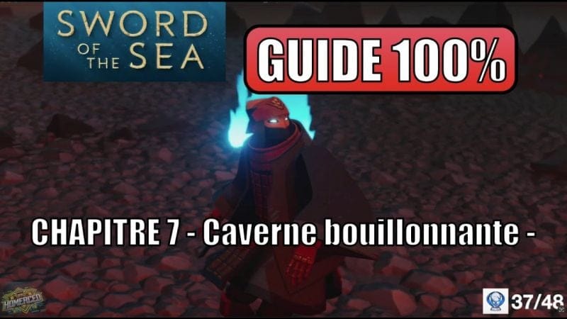 Sword of the sea - Guide 100% Trophées - Chapitre 7 Caverne bouillonnante -