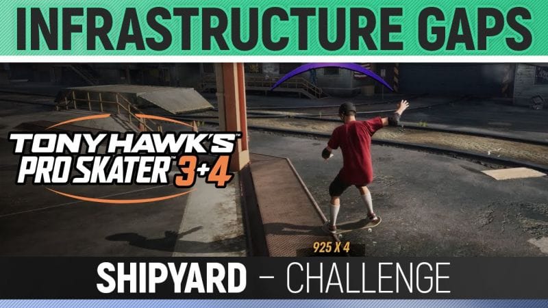 Tony Hawk's Pro Skater 3+4 - Infrastructure Gaps - Shipyard - Challenge