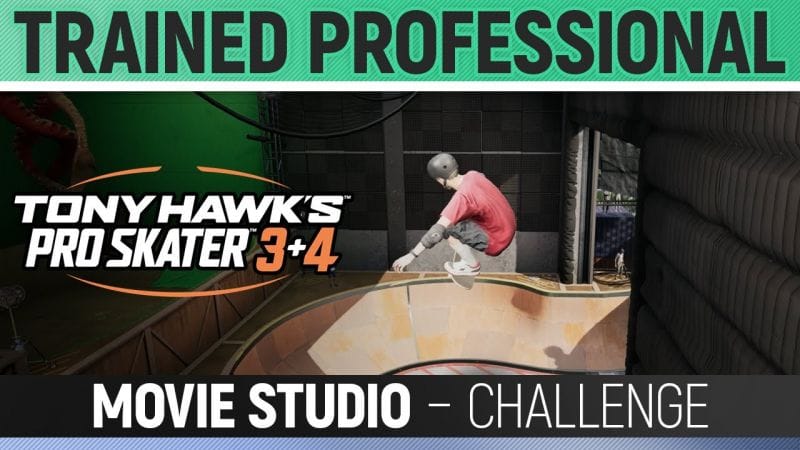 Tony Hawk's Pro Skater 3+4 - Trained Professional - Movie Studio - Challenge