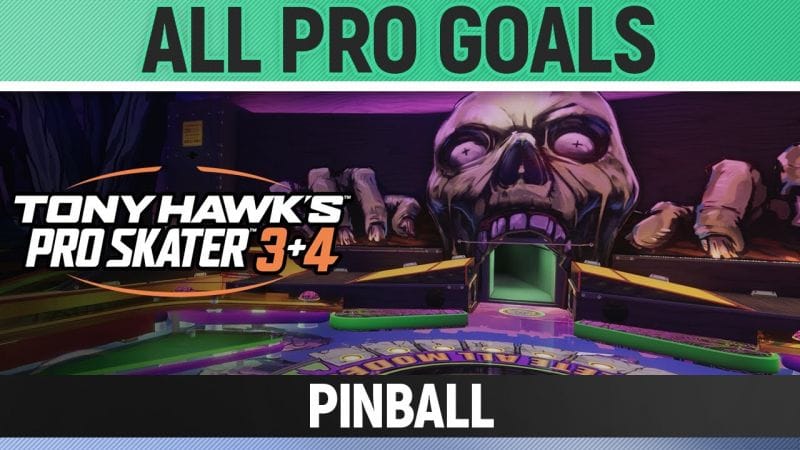 Tony Hawk's Pro Skater 3+4 - Pinball - All Pro Goals