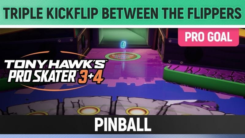 Tony Hawk's Pro Skater 3+4 - Pinball Pro Goal - Triple Kickflip between the Flippers