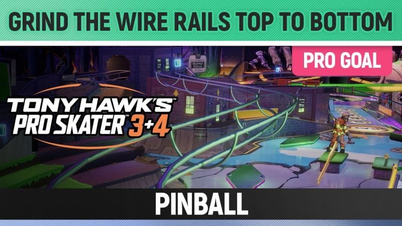 Tony Hawk's Pro Skater 3+4 - Pinball Pro Goal - Grind the Wire Rails Top to Bottom
