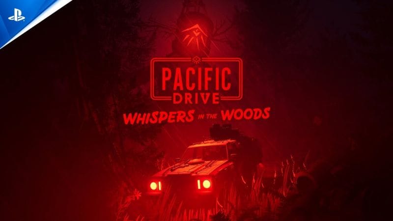 Pacific Drive - Whispers in the Woods Launch Trailer | PS5 Games