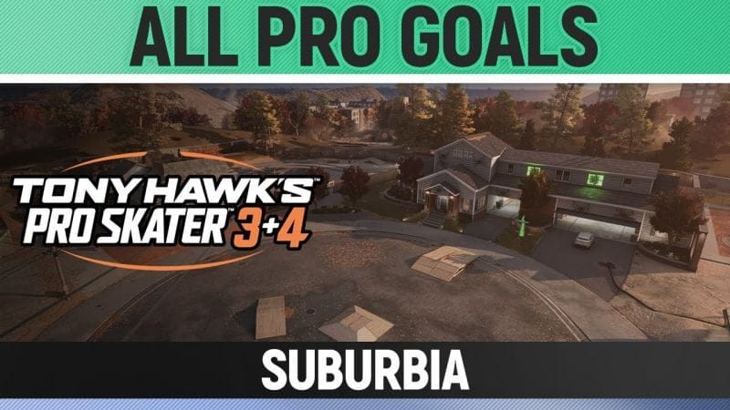 Tony Hawk's Pro Skater 3+4 - Suburbia - All Pro Goals
