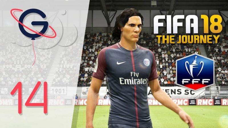 FIFA 18 : L'AVENTURE FR #14 - La Coupe de France !
