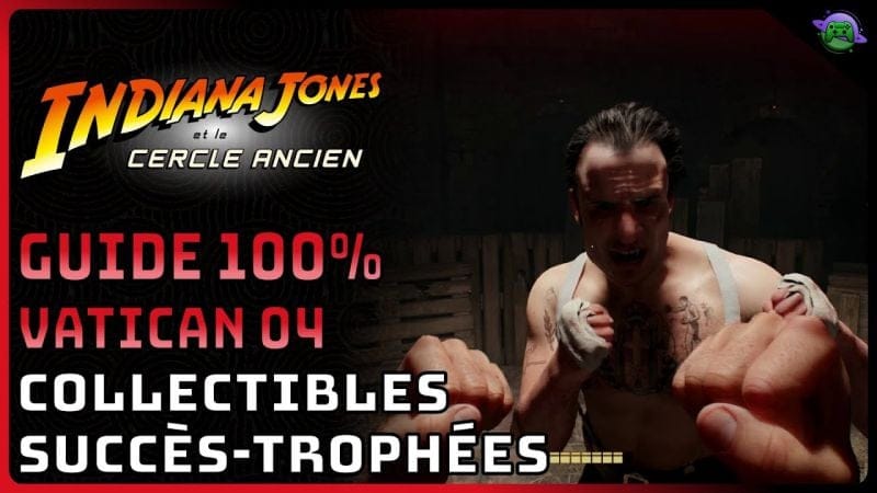 INDIANA JONES CERCLE ANCIEN - GUIDE 100% - VATICAN 4/5