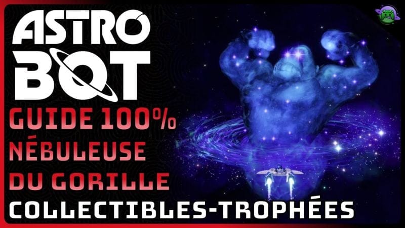 ASTRO BOT - GUIDE 100% - NÉBULEUSE du GORILLE