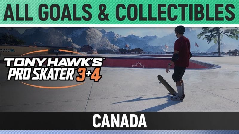 Tony Hawk's Pro Skater 3+4 - Canada - All Base Goals & Collectibles