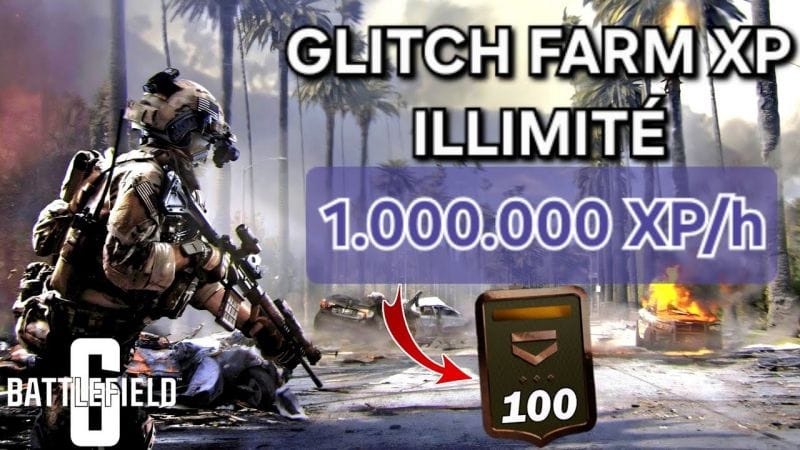 (PATCHÉ) 🔥 1M XP/h – GLITCH pour FARM XP en ILLIMITÉ (AFK 2025) – Battlefield 6
