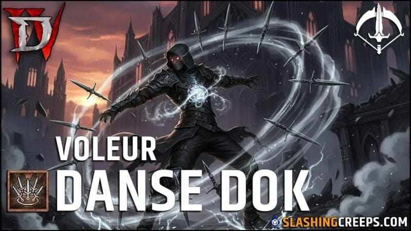 Build Voleur DoK Diablo 4 Saison 11 PTR, danse de poignards en plastique pour pas se couper !