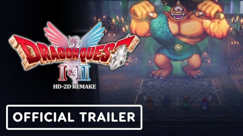 Dragon Quest I & II HD-2D Remake - Official Launch Trailer