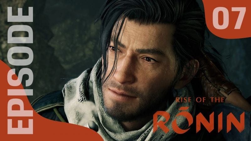 RISE OF THE RONIN : Let's Play, Episode 07 -