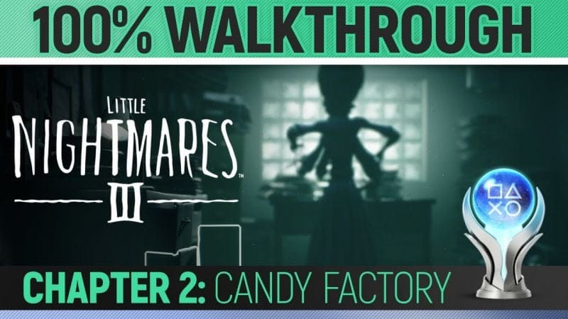 Little Nightmares 3 - Chapter 2: Candy Factory - 100% Walkthrough 🏆