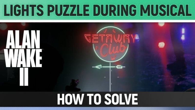 Alan Wake 2 - Lights/Neon Signs Puzzle during the Musical