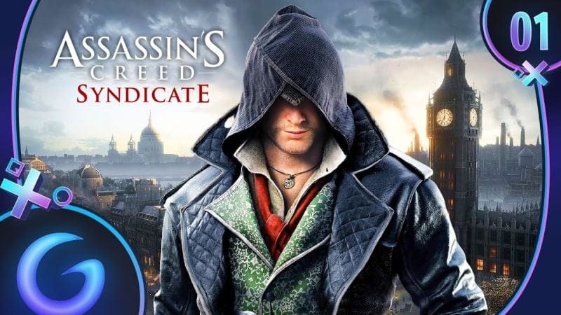 ASSASSIN'S CREED SYNDICATE FR #1 : Bienvenue à Londres !