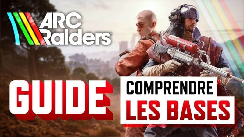 Arc Raiders: GUIDE pour COMPRENDRE LES BASES (Atelier, Accessoires & Quêtes etc)