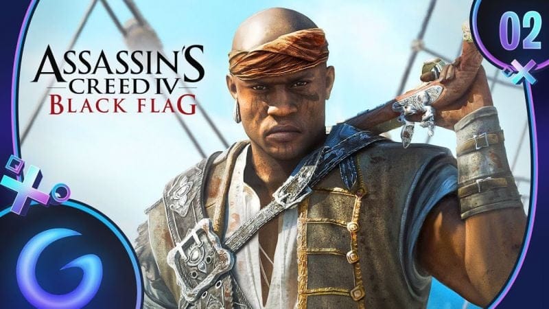 ASSASSIN'S CREED BLACK FLAG FR #2 : À l'abordage !