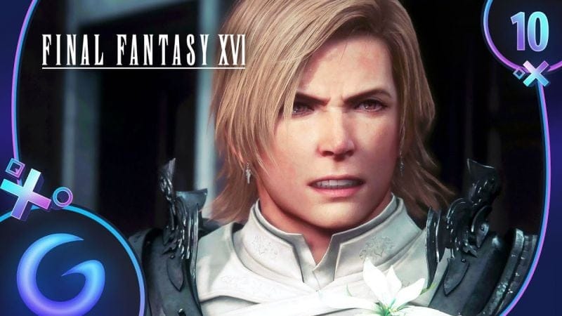 FINAL FANTASY 16 FR #10 : Rébellion