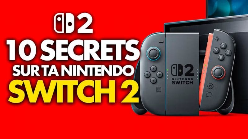 Nintendo Switch 2 : 10 FONCTIONS cachées sur votre console pour l'améliorer ! ⭐️