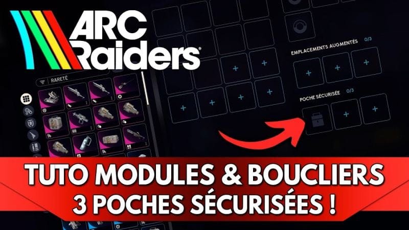 Arc Raiders Tuto FR : Module & Bouclier - Optimisez votre Loot / Défense !