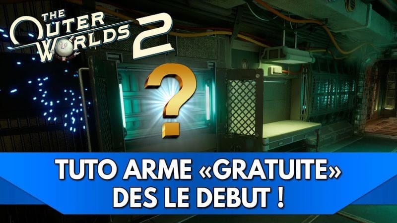 Outer Worlds 2 Tuto FR : Astuce, une Arme Gratuite dès le début du Jeu !