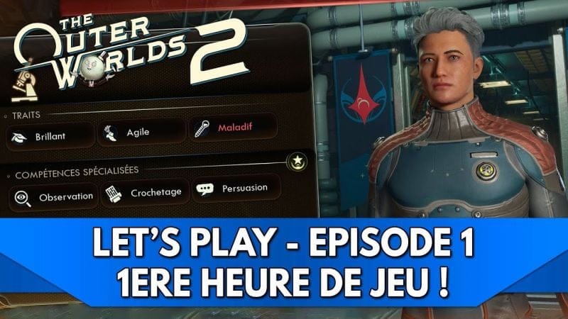 Outer Worlds 2 Gameplay FR : Let's Play - Episode 1, 1ère Heure de Jeu !