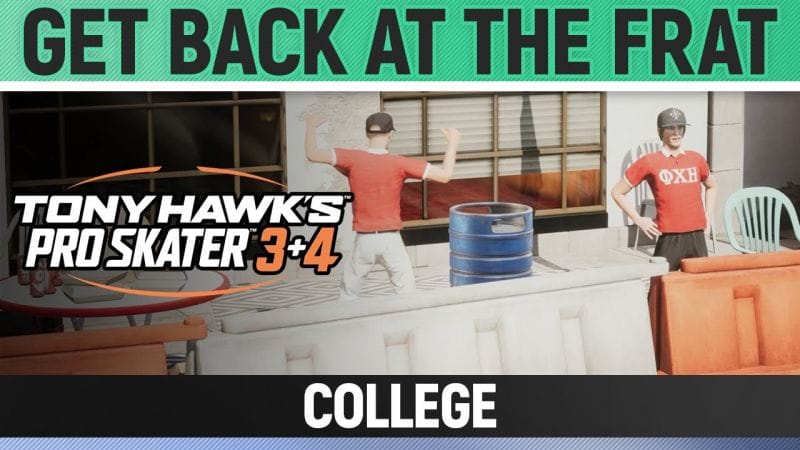 Tony Hawk's Pro Skater 3+4 - College - Get Back at the Frat