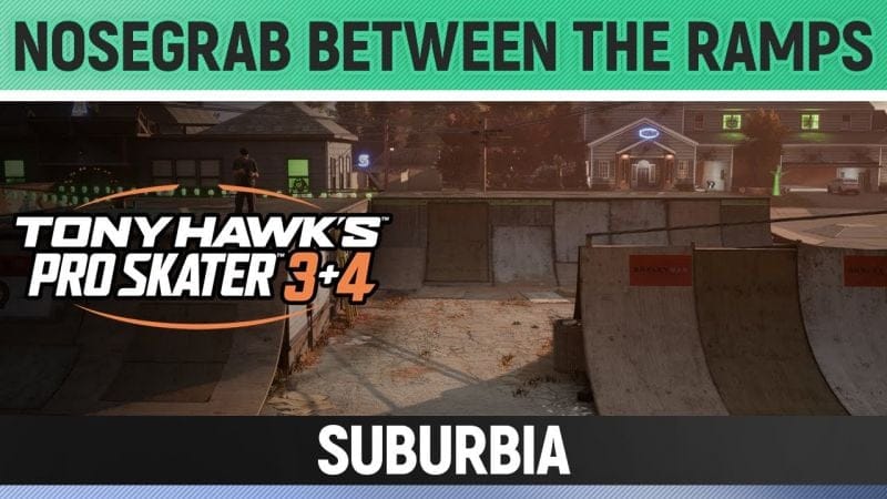 Tony Hawk's Pro Skater 3+4 - Suburbia - Nosegrab Between the Ramps