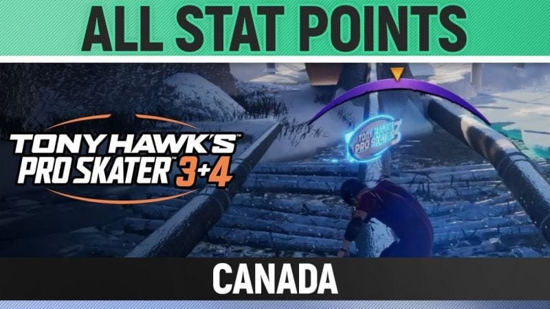 Tony Hawk's Pro Skater 3+4 - Canada - All 3/3 Stat Point Locations