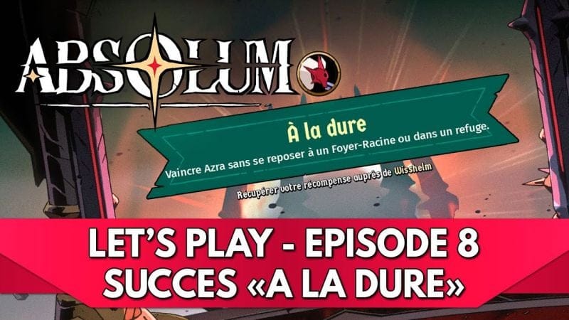 Absolum Gameplay FR : Let's Play - Episode 8, Succès - à la Dure