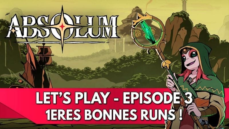 Absolum Gameplay FR : Let's Play - Episode 3, 1ères Bonnes Runs !
